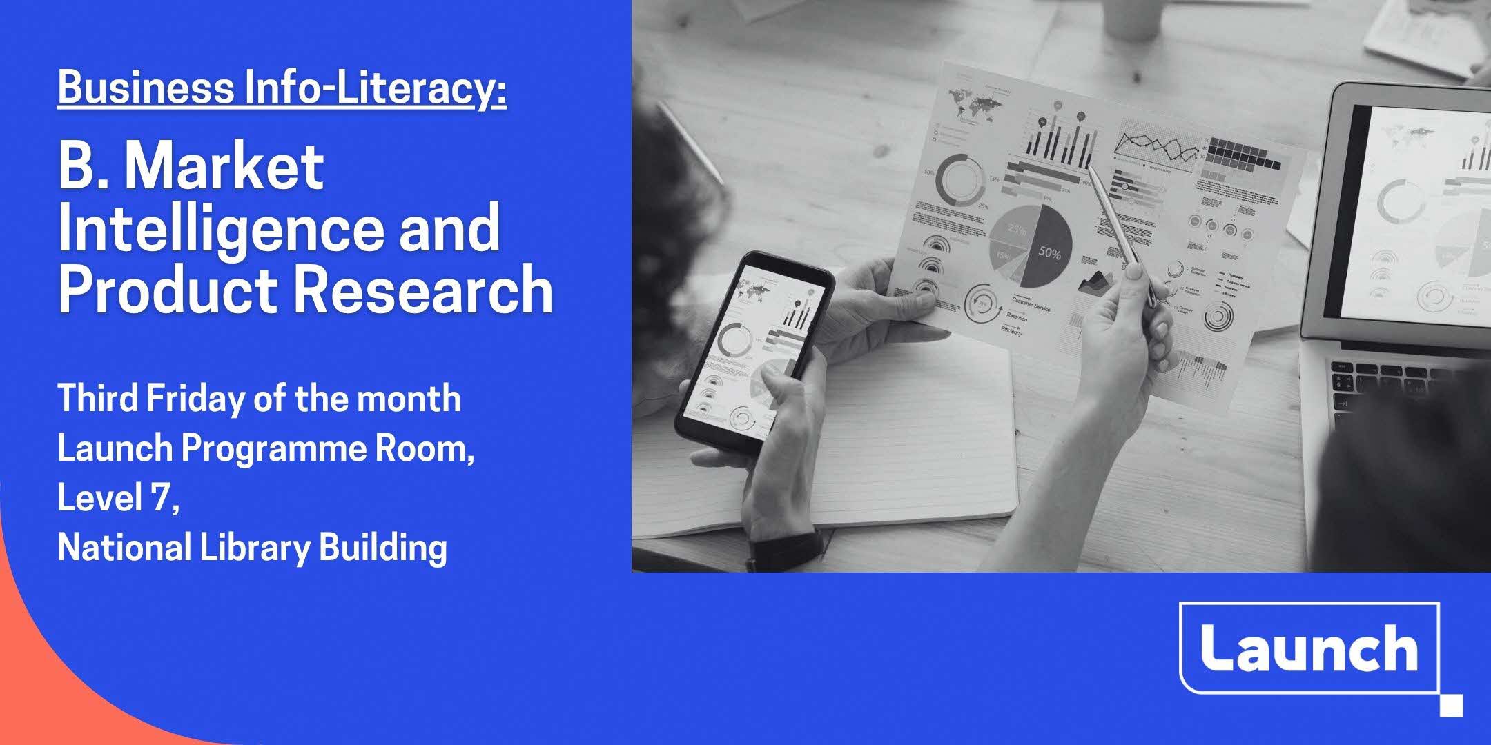 Business Info-Literacy – Market Intelligence and Product Research | Launch